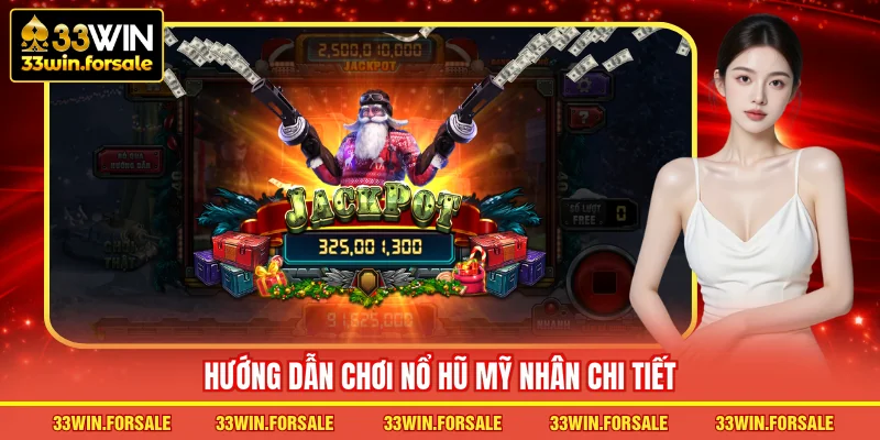 Hướng dẫn chơi Nổ hũ Mỹ Nhân chi tiết